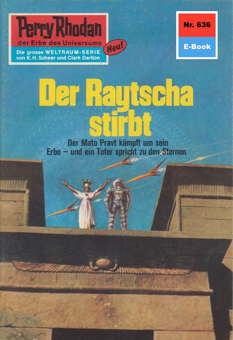 Perry Rhodan 636: Der Raytscha stirbt - H.G. Francis