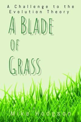 A Blade of Grass - Mike Hodgson