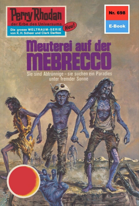 Perry Rhodan 698: Meuterei auf der MEBRECCO - H.G. Francis