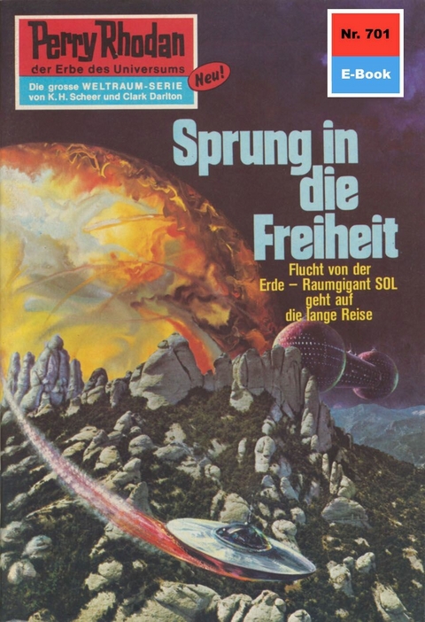 Perry Rhodan 701: Sprung in die Freiheit -  H.G. Ewers