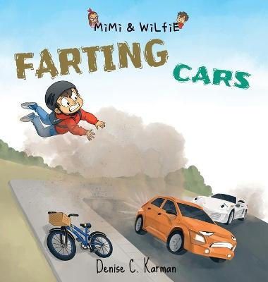 Mimi & Wilfie - Farting Cars - Denise C Karman