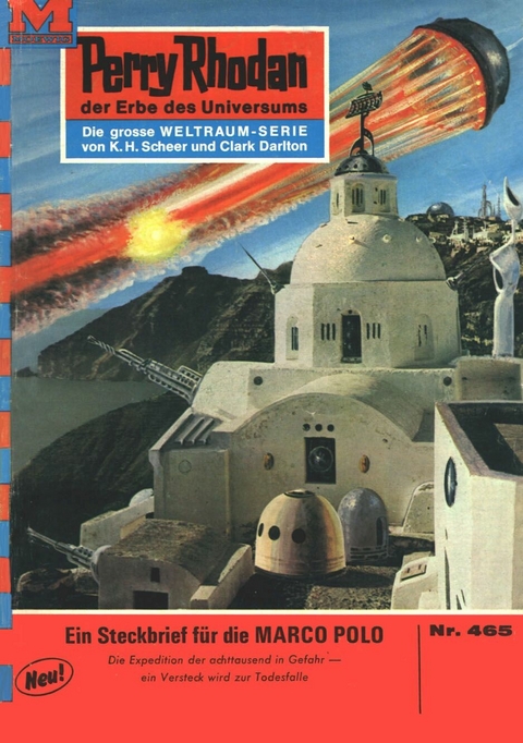 Perry Rhodan 465: Steckbrief für die MARCO POLO - Hans Kneifel