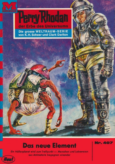 Perry Rhodan 407: Das neue Element - H.G. Ewers