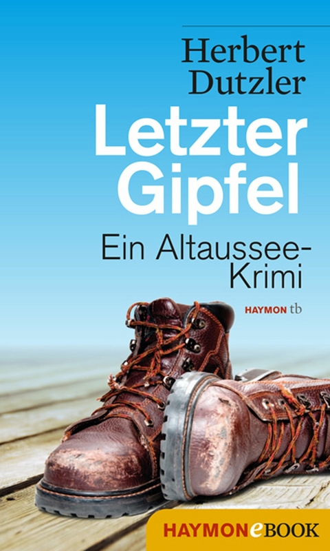 Letzter Gipfel - Herbert Dutzler