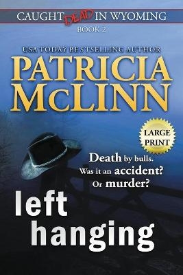 Left Hanging - Patricia McLinn