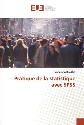 Pratique de la statistique avec SPSS - Mohammed Bouklah
