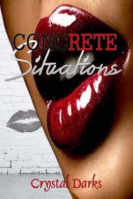 Concrete Situations - Crystal Darks