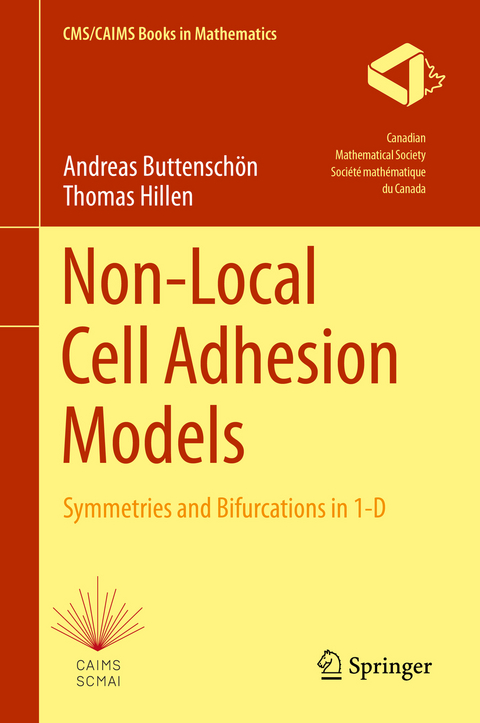 Non-Local Cell Adhesion Models - Andreas Buttenschön, Thomas Hillen