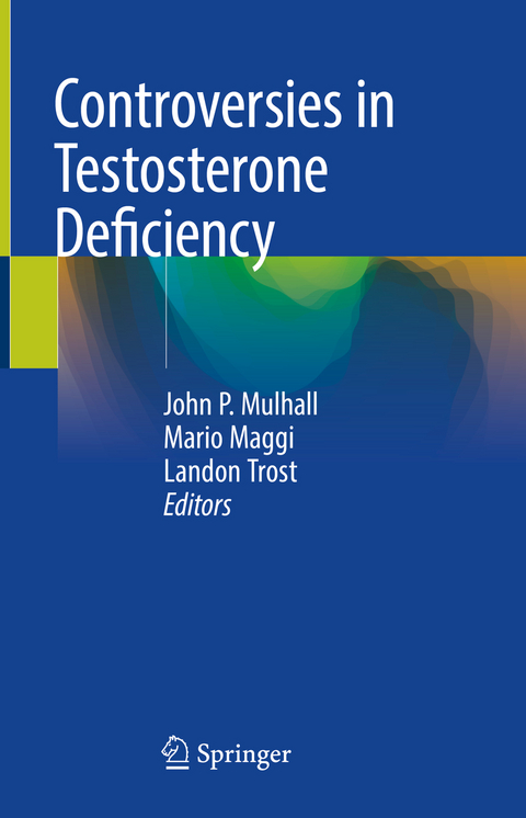 Controversies in Testosterone Deficiency - 
