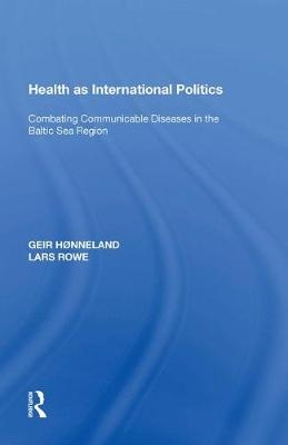 Health as International Politics - Geir Hønneland