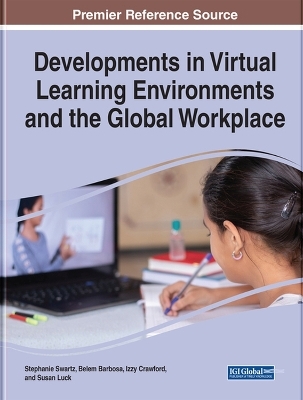Developments in Virtual Learning Environments and the Global Workplace - 