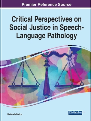 Critical Perspectives on Social Justice in Speech-Language Pathology - 