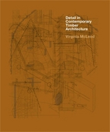 Detail in Contemporary Timber Architecture (paperback) - McLeod, Virginia