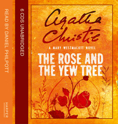 The Rose and the Yew Tree - Mary Westmacott
