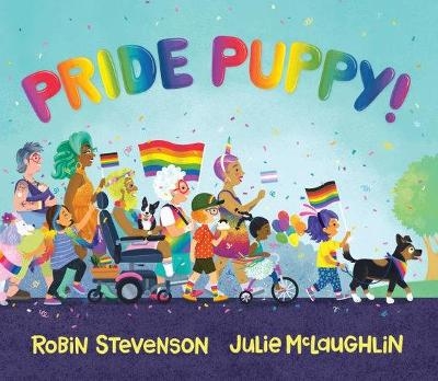 Pride Puppy! - Robin Stevenson