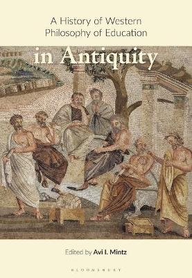 A History of Western Philosophy of Education in Antiquity - 