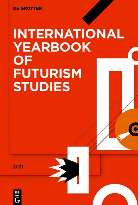 International Yearbook of Futurism Studies / 2021 - 