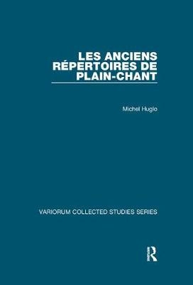 Les anciens répertoires de plain-chant - Michel Huglo