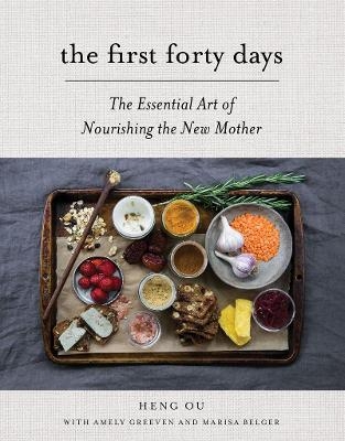 The First Forty Days - Heng Ou, Amely Greeven, Marisa Belger