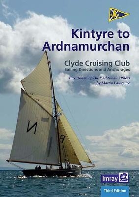 CCC Sailing Directions - Kintyre to Ardnamurchan -  Imray,  Clyde Cruising Club