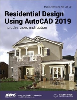 Residential Design Using AutoCAD 2019 - Daniel John Stine