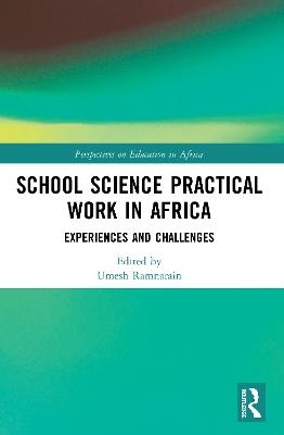 School Science Practical Work in Africa - 