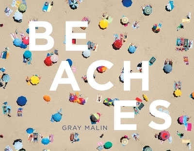 Beaches - Inc. Gray Malin Enterprises