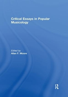 Critical Essays in Popular Musicology - 