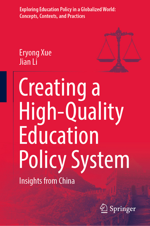 Creating a High-Quality Education Policy System - Eryong Xue, Jian Li