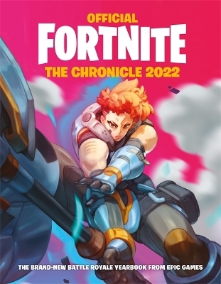 FORTNITE Official: The Chronicle (Annual 2022) -  Epic Games