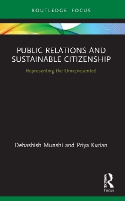 Public Relations and Sustainable Citizenship - Debashish Munshi, Priya Kurian