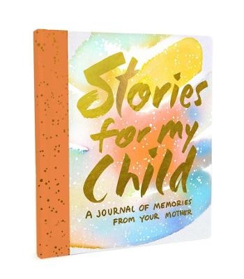 Stories for My Child (Guided Journal) - Samantha Hahn