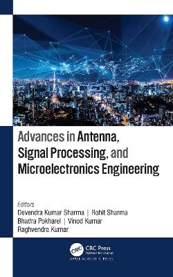 Advances in Antenna, Signal Processing, and Microelectronics Engineering - 