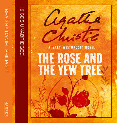 The Rose And The Yew Tree - Mary Westmacott