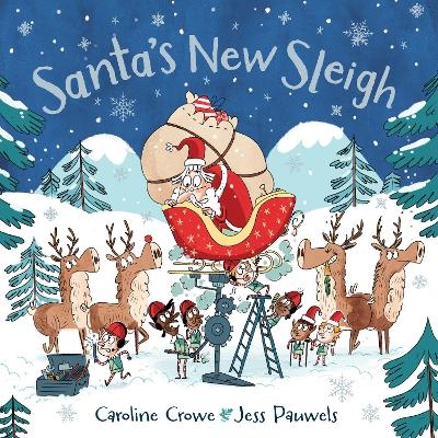 Santa's New Sleigh - Caroline Crowe