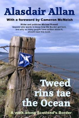 Tweed Rins tae the Ocean - Alasdair Allan