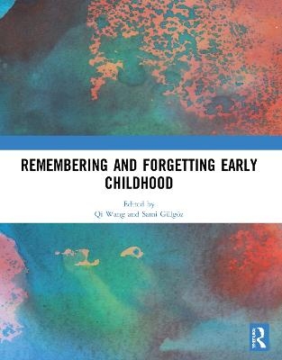 Remembering and Forgetting Early Childhood - 