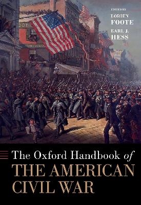 The Oxford Handbook of the American Civil War - 