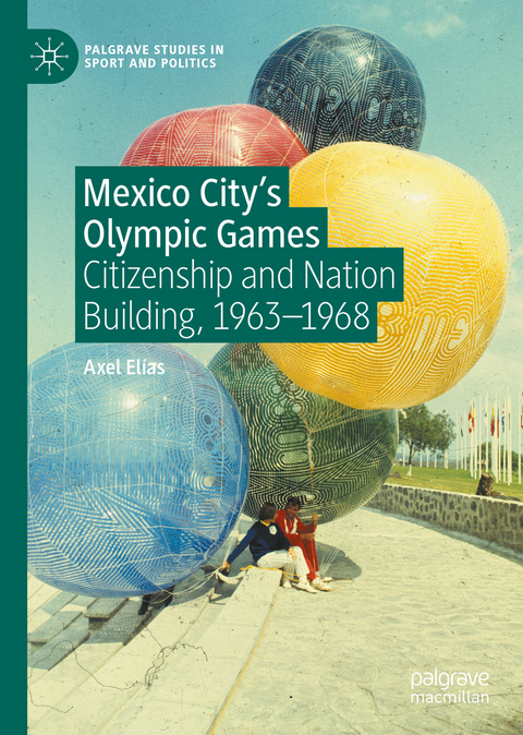 Mexico City's Olympic Games - Axel Elías