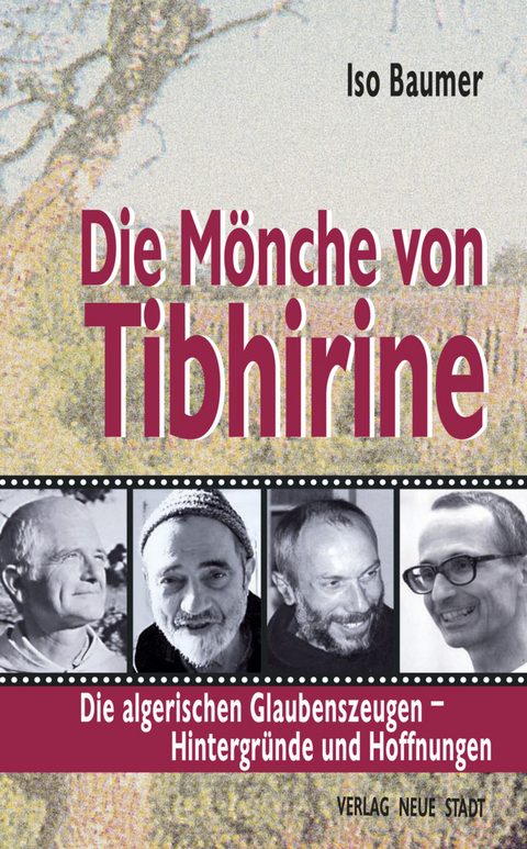 Die Mönche von Tibhirine - Iso Baumer