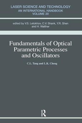 Fundamentals of Optical Parametric Processes and Oscillations - Alice M. Tang