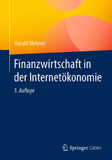 Finanzwirtschaft in der Internetökonomie - Meisner, Harald