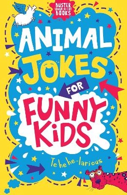 Animal Jokes for Funny Kids - Andrew Pinder, Josephine Southon