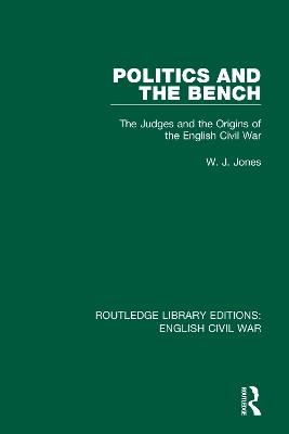 Politics and the Bench - W. J. Jones