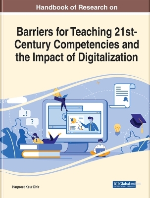 Barriers for Teaching 21st-Century Competencies and the Impact of Digitalization - 