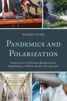 Pandemics and Polarization - Nathan Myers