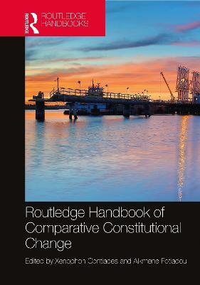 Routledge Handbook of Comparative Constitutional Change - 