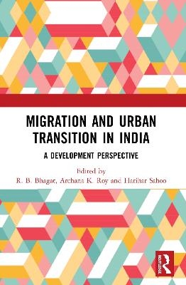 Migration and Urban Transition in India - 