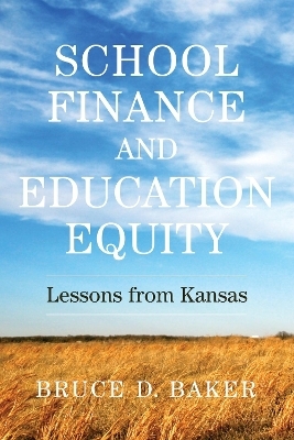 School Finance and Education Equity - Bruce D. Baker