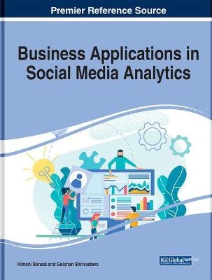 Business Applications in Social Media Analytics - 